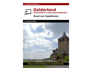 Gelderland: Geschiedenis en bezienswaardigheden