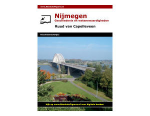Nijmegen: Geschiedenis en wetenswaardigheden